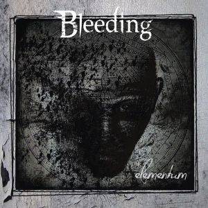 Bleeding (GER) : Elementum